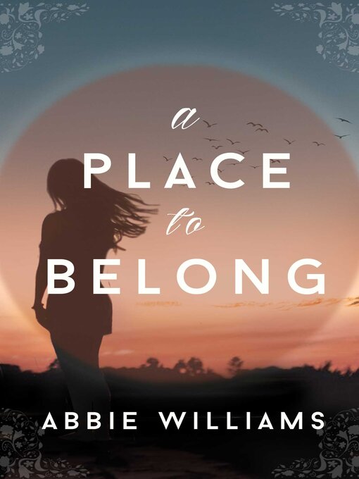 Title details for A Place to Belong by Abbie Williams - Available